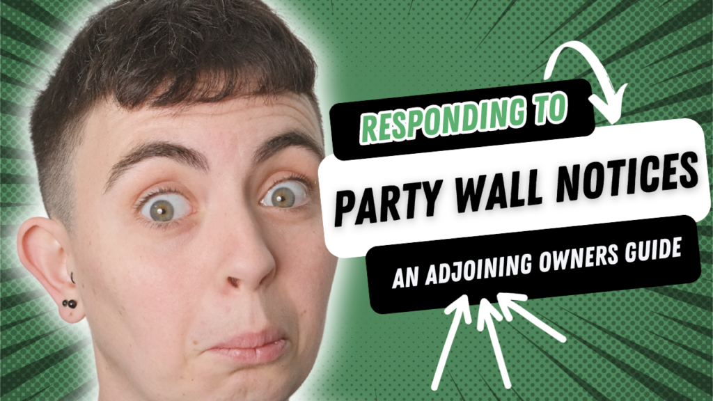 Responding to Party Wall Notices as an Adjoining Owner