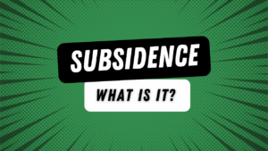 Subsidence, What is it?