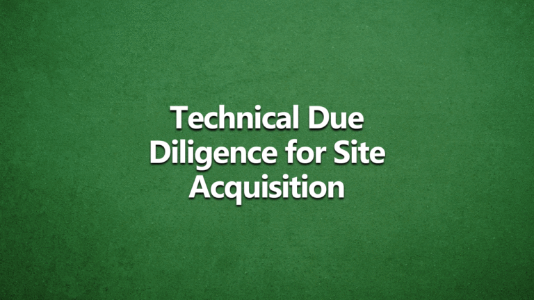 Green textured background with bold white text in the centre that reads “Technical Due Diligence for Site Acquisition.”