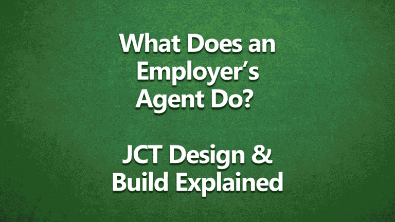 Green background with white bold text that reads: "What Does an Employer’s Agent Do? JCT Design & Build Explained