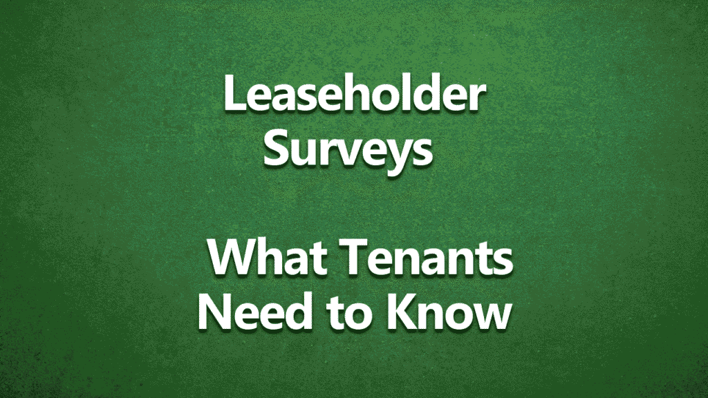Green background with white bold text reading: “Leaseholder Surveys – What Tenants Need to Know”.