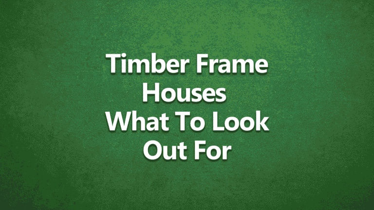 Timber frame houses – what to look out for in surveys, common defects, risks, and maintenance tips for timber frame buildings.