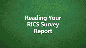 Green background with bold white text that reads: Reading Your RICS Survey Report.