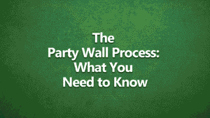 Text on green background reading “The Party Wall Process: What You Need to Know,” used as a title image for a property advice video by Harrison Clarke Chartered Surveyors.