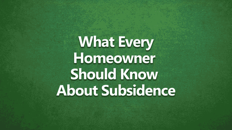 Green background with white bold text reading “What Every Homeowner Should Know About Subsidence.”