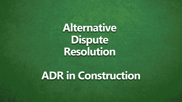 Alternative Dispute Resolution, ADR in construction - written on a green background. Bold white writing on dark green textured background.