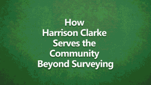 How Harrison Clarke Chartered Surveyors Serves the Community Beyond Surveying. White text on dark green background.