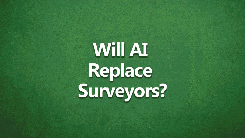 Will AI Replace Surveyors. White text on dark green background.