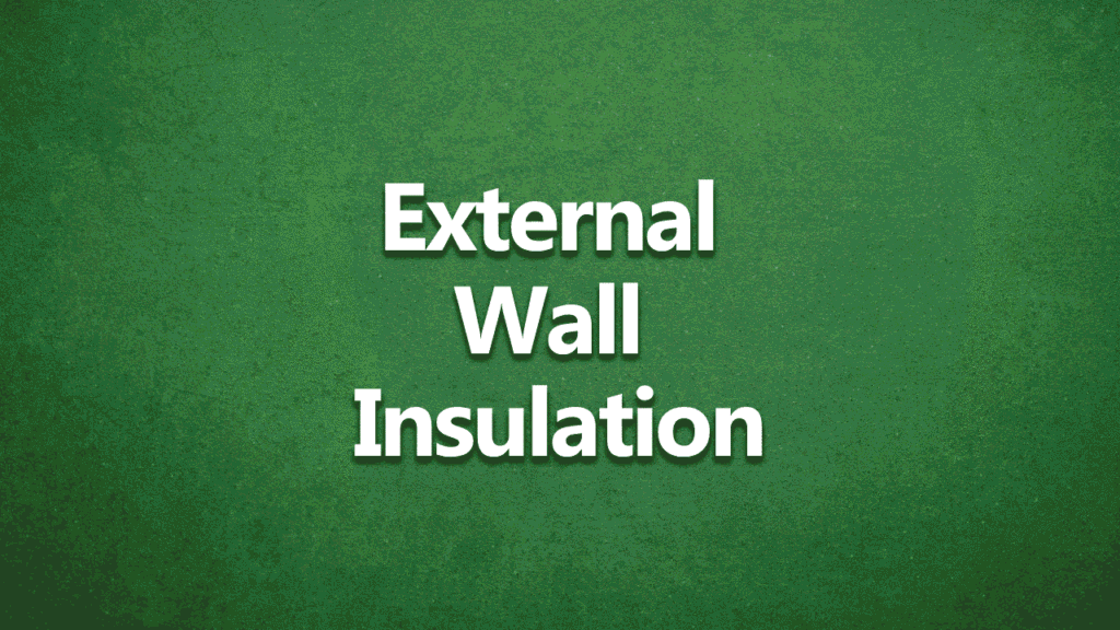 External Wall Insulation - White text on dark green background