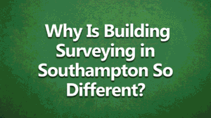 Building surveying in Southampton